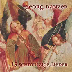 13 schmutzige Lieder (Remastered) - Georg Danzer