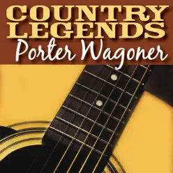 Country Legends: Porter Wagoner - Porter Wagoner