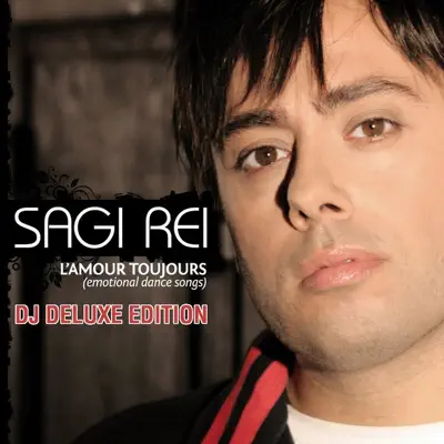 L'Amour Toujours (Emotional Dance Songs) DJ Deluxe Edition - Sagi Rei