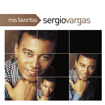 Mis Favoritas: Sergio Vargas - Sergio Vargas