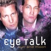 Eye Talk - Pain of Letting Go