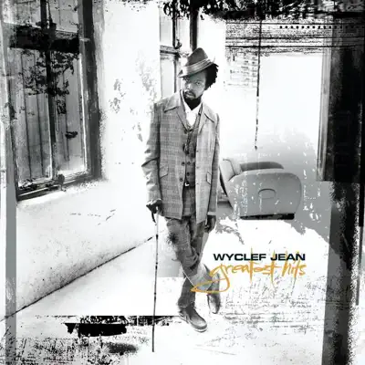 Wyclef Jean: Greatest Hits - Wyclef Jean