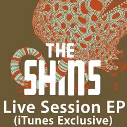 Live Session (iTunes Exclusive) - EP - The Shins