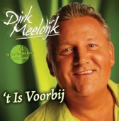 Dirk Meeldijk - 't Is Voorbij (feat. Dirk Meeldijk)