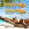 Soundtrack of Mallorca (Das Geht Ab - Party Hits Tag Und Nacht)