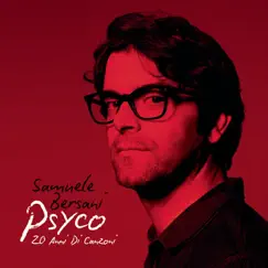 Psyco - 20 Anni Di Canzoni by Samuele Bersani album reviews, ratings, credits