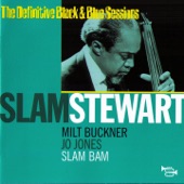 Slam Stewart - Slam Bam