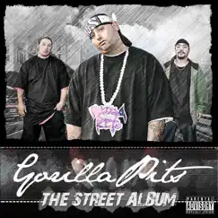 The Street Album by Gorilla Pits album reviews, ratings, credits