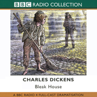 Charles Dickens - Bleak House (Dramatised) [Original Staging] artwork