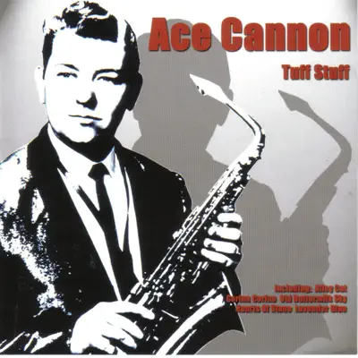 Tuff Stuff - Ace Cannon Tuff Stuff - Ace Cannon