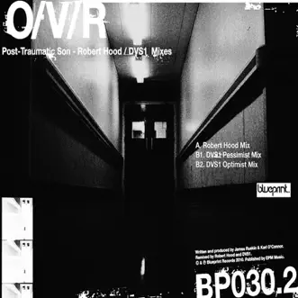 Post-Traumatic Son (DVS1 Pessimist Mix) by O/V/R & James Ruskin song reviws