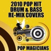 2010 Pop Hit Drum & Bass Re-Mix Covers