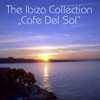 The Ibiza Collection 'Cafe del Sol'