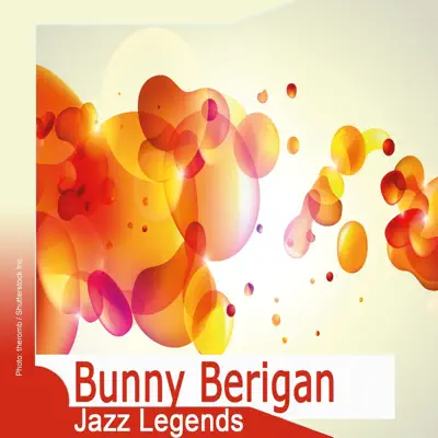 Jazz Legends: Bunny Berigan - Bunny Berigan