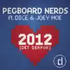 2012 (Det Derfor) [Original] {feat. Dice & Joey Moe} song lyrics