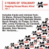 5 YEARS of STALWART: KEEPING HOUSE MUSIC ALIVE VOL. 1 (UNMIXED)