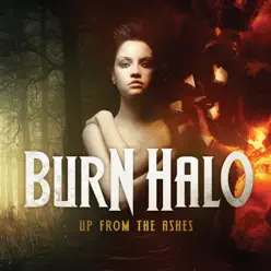 Up from the Ashes (Deluxe Edition) - Burn Halo