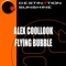 Flying Bubble (Chris Oblivion Remix) - Alex Coollook lyrics