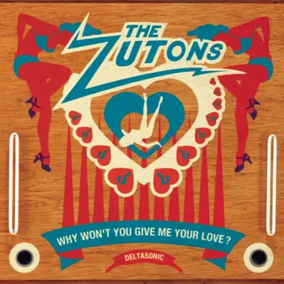 Why Won't You Give Me Your Love? - EP - The Zutons