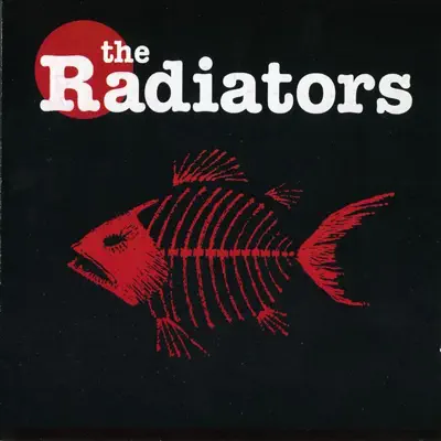 The Radiators - The Radiators The Radiators - The Radiators