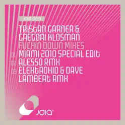 Fuckin Down (Mixes) - EP - Tristan Garner Fuckin Down (Mixes) - EP - Tristan Garner