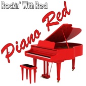 Piano Red - Rockin' with Red