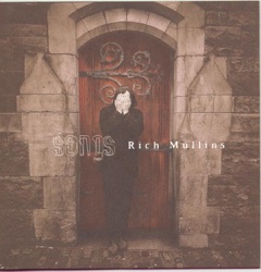 Rich Mullins - We Are Not As Strong As We Think We Are