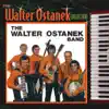 The Walter Ostanek Band album lyrics, reviews, download