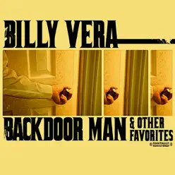 Back Door Man & Other Favorites - Billy Vera Back Door Man & Other Favorites - Billy Vera