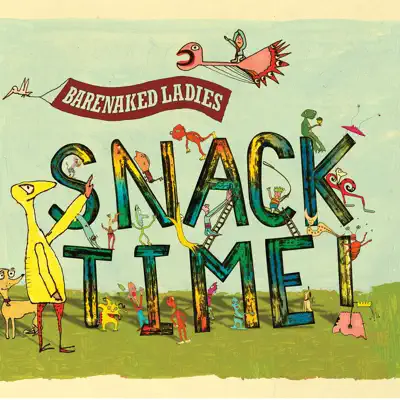 Snacktime - Barenaked Ladies