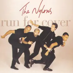 Run for Cover - The Nylons