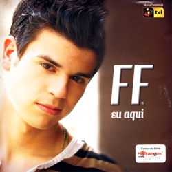 FF - Tudo O Que Quero