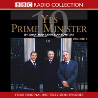 Antony Jay & Jonathan Lynn - Yes Prime Minister: Volume 1 (Original Staging Fiction) artwork
