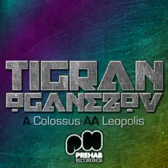 Colossus / Leopolis - EP by Tigran Oganezov album reviews, ratings, credits