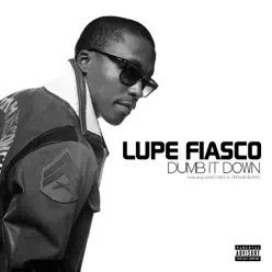 Dumb It Down - Single - Lupe Fiasco
