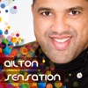 Ailton Sensation - Single, 2012