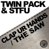 Clap Your Hands / Die Saege (with STFU) - Single