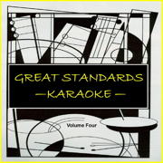 Great Standards, Vol. 4 - Karaoke - Karaoke Klassics