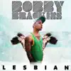 Lesbian - Single album lyrics, reviews, download