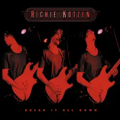 Break It All Down - Richie Kotzen