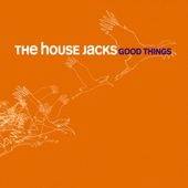 The House Jacks - All You Need Is Love (Remastered)