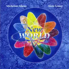 New World by Alain Lemay & Micheline Allaire album reviews, ratings, credits