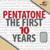 Pentatone the First 10 Years album lyrics, reviews, download
