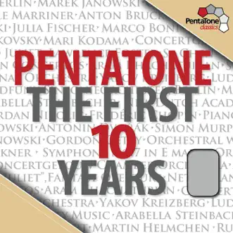 Pentatone the First 10 Years by Marco Boni, Concertgebouw Chamber Orchestra, Yakov Kreizberg, Netherlands Philharmonic Orchestra, Julia Fischer, Russian National Orchestra, Mari Kodama, Simon Murphy, New Dutch Academy Chamber Orchestra, Gordan Nikolic, Netherlands Chamber Orchestra, Martin Helmchen, Gulbenkian Orchestra, Lawrence Foster, 陈萨, Rundfunk-Sinfonieorchester Berlin, Marek Janowski, Arabella Steinbacher, Sir Neville Marriner, Academy of St Martin in the Fields & Swiss Romande Orchestra album reviews, ratings, credits