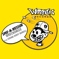 Wreckonize B/w Sound Bwoy Bureill - Single - Smif-N-Wessun Wreckonize B/w Sound Bwoy Bureill - Single - Smif-N-Wessun