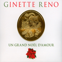 Ginette Reno - Un grand Noël d'amour artwork