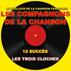 Les compagnons de la chanson: Les trois cloches - Les Compagnons de la Chanson