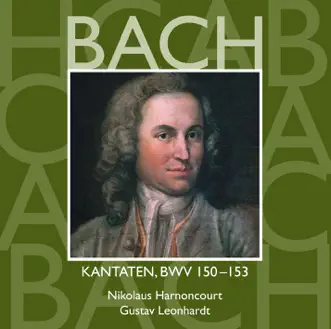 Bach, JS: Sacred Cantatas, BWV Nos. 150 - 153 by Ansgar Pfeiffer, Christoph Wegmann, Collegium Vocale Gent, Concentus Musicus Wien, Gerhard Schmidt-Gaden, Gustav Leonhardt, Hanover Boys' Choir, Heinz Hennig, Kurt Equiluz, Leonhardt-Consort, Max van Egmond, Nikolaus Harnoncourt, Philippe Herreweghe, Sebastian Hennig, Stefan Rampf, Thomas Hampson & Tölz Boys' Choir album reviews, ratings, credits