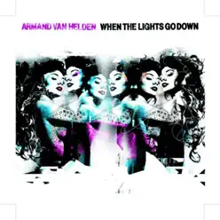 When the Lights Go Down - Part Two - Single - Armand Van Helden
