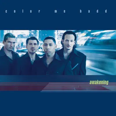 Awakening - Color Me Badd Awakening - Color Me Badd